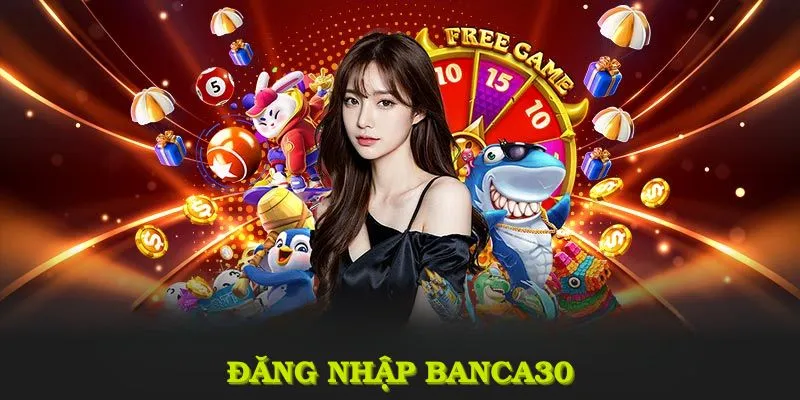 đăng nhập banca30