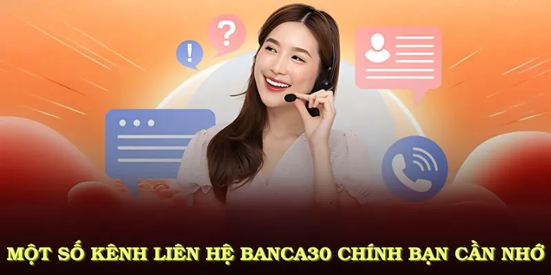 Một số kênh liên hệ Banca30 chính bạn cần nhớ